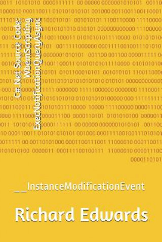 C#.Net Source Code: WbemScripting ExecNotificationQueryAsync: __InstanceModificationEvent