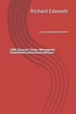 VB6 Source Code: Winmgmts ExecNotificationQueryAsync: __InstanceOperationEvent