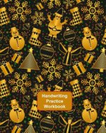 Handwriting Practice Workbook: Letter Tracing - Full Alphabet Sheets with Pictures. Improve Your Child's Writing Skills - Useful for All Ages- Gold &
