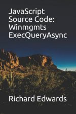 JavaScript Source Code: Winmgmts ExecQueryAsync