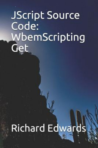 JScript Source Code: WbemScripting Get