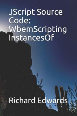 JScript Source Code: WbemScripting InstancesOf
