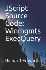 JScript Source Code: Winmgmts ExecQuery