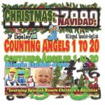 Christmas: Counting Angels 1 to 20. Bilingual Spanish-English: Navidad: Contando Ángeles 1 al 20. Bilingüe Espa?ol-Inglés