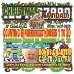 Christmas: Counting Gingerbread Houses 1 to 20. Bilingual Spanish-English. Bonus Chapter!: Navidad: Contando Casas de Jengibre 1