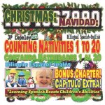 Christmas: Counting Nativities 1 to 20. Bilingual Spanish-English. Bonus Chapter!: Navidad: Contando Natividades 1 al 20. Bilingü