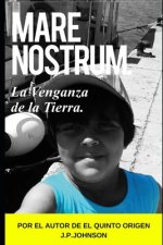 Mare Nostrum: La Venganza de la Tierra.