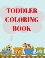 Toddler Coloring Book: Ages 1-6 Childhood Learning, Preschool Activity Book 100 Pages Size 8.5x11 Inch