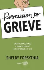 Permission to Grieve