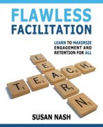 Flawless Facilitation