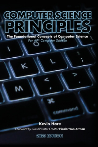 Computer Science Principles: The Foundational Concepts of Computer Science - For AP(R) Computer Science Principles