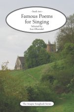 Famous Poems for Singing - book two: by Ivar ?ksendal - The Anapta Songbook Series