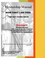 Now that I Am Free, I am Not Going Back: The Prison Re-entry Course that Can Put a Stop to Recidivism