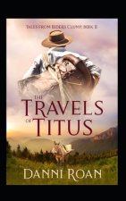 The Travels of Titus: Tales from Biders Clump: Book Nine
