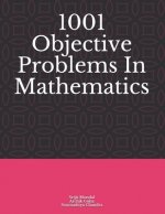 1001 Objective Problems In Mathematics