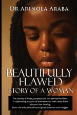 Beautifully Flawed...: Finding meaning after the break down of a unique christian relationship.