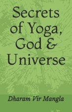 Secrets of Yoga, God & Universe