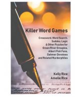 Killer Word Games: Crosswords, Word Searches, Logic Puzzles and More for True Crime Fans