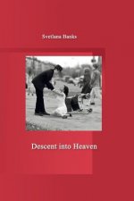 Descent Into Heaven
