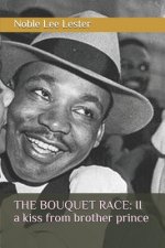 The Bouquet Race II: A kiss from brother prince