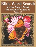 Bible Word Search Extra Large Print Old Testament Volume 55: 1 Kings #3