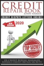 Credit Repair Book: Ex Credit Bureau Manager Reveals Credit Repair Secrets