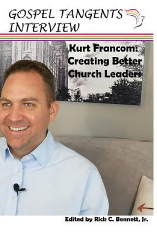 Kurt Francom: Creating Better Church Leaders