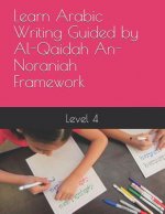 Learn Arabic Writing Guided by Al-Qaidah An-Noraniah Framework: Level 4
