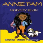 Annie Fam: Nobody Else
