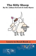 The Silly Sheep: Learn to Read Book 4 (American Version)