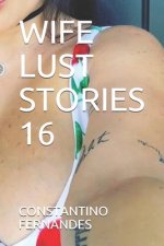 Wife Lust Stories 16