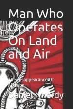 Man Who Operates on Land and Air: The Disappearance of Ajinwun