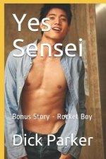 Yes Sensei: Bonus Story - Rocket Boy
