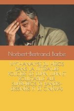 Mythanalyse Du Héros Dans La Littérature Polici?re (de Dupin, Lupin Et Rouletabille Aux Superhéros de Bandes-Dessinées Et de Cinéma)