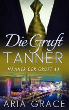 Die Gruft: Tanner