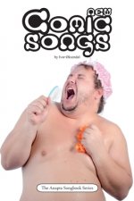 New Comic Songs: by Ivar ?ksendal - The Anapta Songbook Series
