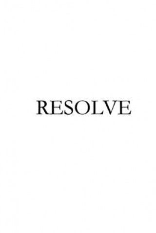 The Resolve