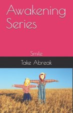 Awakening Series: Smile