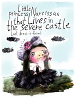 Little princess Narcissus that lives in the severe castle