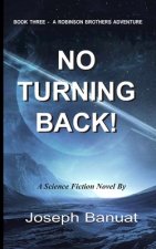 No Turning Back: The Trials & Tribulations Of The Robinson Brothers