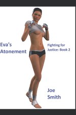 Eva's Atonement: Fighting for Justice: Book 2