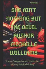 She Ain't Nothing But the Devil: Volume 3