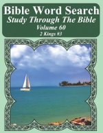Bible Word Search Study Through The Bible: Volume 60 2 Kings #3