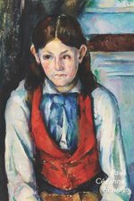 Paul Cézanne Schrift: Jongen in Rood Vest - Trendy & Hip Notitieboek - Ideaal Voor School, Studie, Recepten of Wachtwoorden