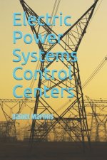 Electric Power Systems Control Centers