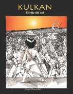 Kulkan: El hijo del sol