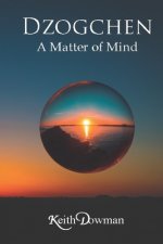 Dzogchen: A Matter of Mind