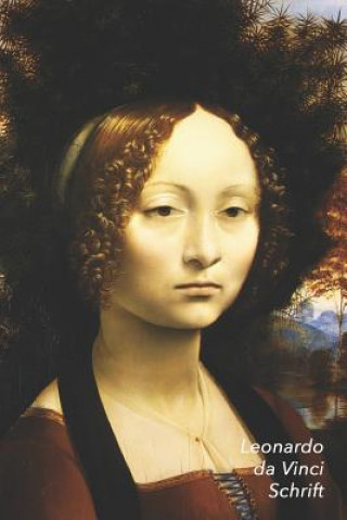 Leonardo Da Vinci Schrift: Portret Van Ginevra De' Benci - Ideaal Voor School, Studie, Recepten of Wachtwoorden - Stijlvol Notitieboek Voor Aante