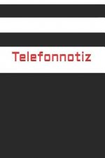Telefonnotiz: Anruf Telefon Büro Anrufer Notiz Anmerkung Organisation
