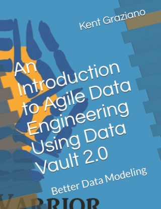 Introduction to Agile Data Engineering Using Data Vault 2.0